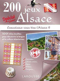 Michèle Lecreux et Carine Girac-Marinier - 200 jeux spécial Alsace - Connaissez-vous bien l'Alsace ?.
