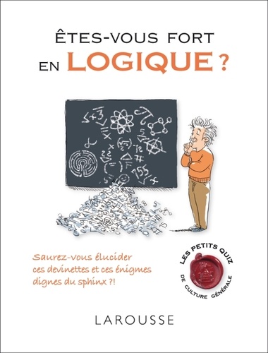 Michèle Lecreux - Etes-vous fort en logique ?.