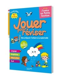 Michèle Lecreux et Pascal Guichard - Jouer pour réviser - J'entre en petite section 2/3 ans - Cahier de vacances 2024.