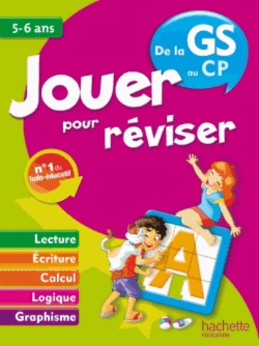Michèle Lecreux et Loïc Audrain - Jouer pour réviser - De la GS au CP 5-6 ans.