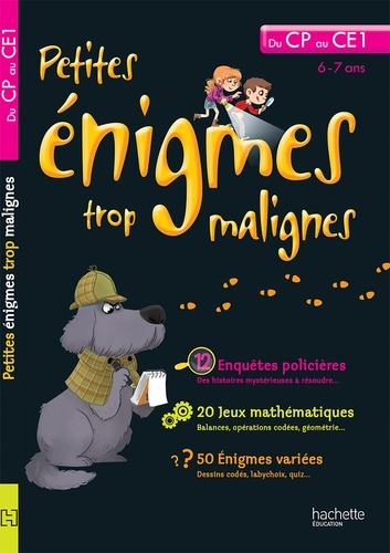 Michèle Lecreux et Eric Berger - Petites énigmes trop malignes - Du CP au CE1, 6-7 ans.