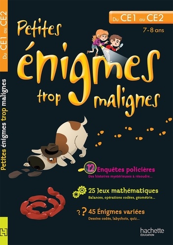 Michèle Lecreux et Eric Berger - Petites énigmes trop malignes - Du CE1 au CE2, 7-8 ans.