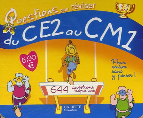 Michèle Lecreux - Questions pour réviser du CE2 au CM1 - 322 Questions-réponses.