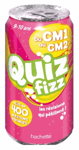 Michèle Lecreux et Loïc Audrain - Quiz fizz du CM1 au CM2 - Plus de 400 questions réponses.