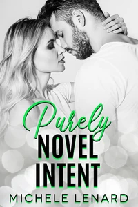 Purely Novel Intent - A Steamy Workplace Romance