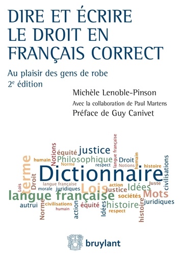Dire et écrire le droit en français correct. Au plaisir des gens de robe 2e édition