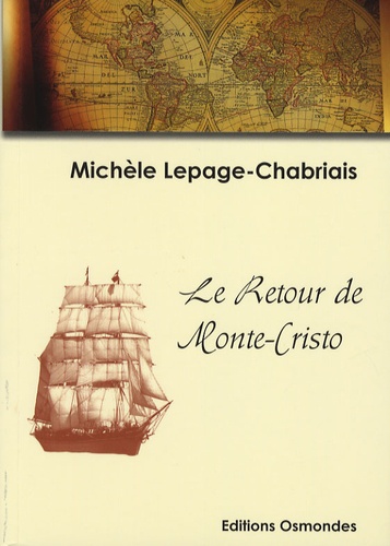 Michèle Lepage-Chabriais - Le retour de Monte-Cristo.