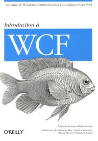 Michele Leroux Bustamante - Introduction à WCF.