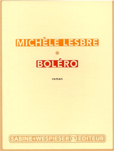 Michèle Lesbre - Bolero.