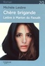 Michèle Lesbre - Chère brigande - Lettre à Marion du Faouêt.