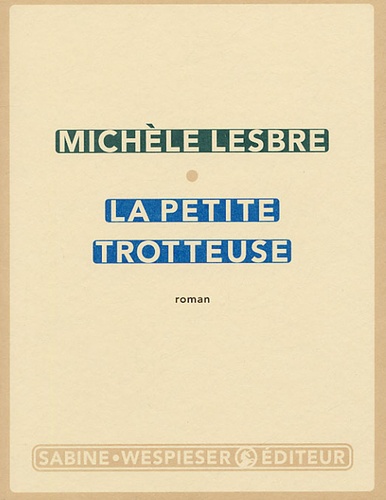 Michèle Lesbre - La petite trotteuse.