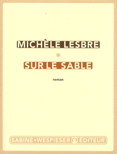 Michèle Lesbre - Sur le sable.