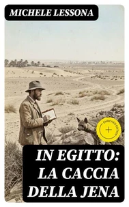 In Egitto: La caccia della jena