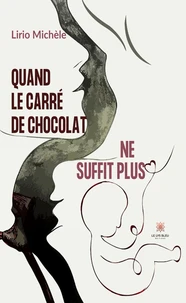 Quand le carré de chocolat  ne suffit plus