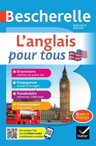 Michèle Malavieille et Wilfrid Rotgé - Bescherelle L'anglais pour tous - nouvelle édition - grammaire, conjugaison, vocabulaire, communiquer.