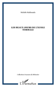 Les beaux jours de l'Ecole Normale