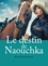 Le destin de Naouchka