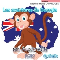 Michèle Marie Lapanouse - Les aventures de Georgia en Australie - Tome 2.