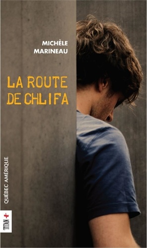 Michèle Marineau - La route de Chlifa.