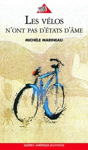 Michèle Marineau - Les Vélos n’ont pas d’états d’âme.