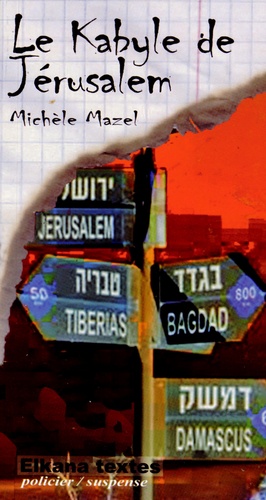 Michèle Mazel - Le Kabyle de Jérusalem.