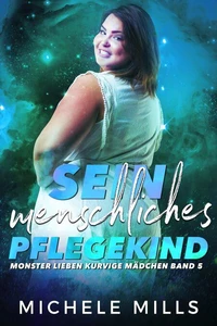 Sein menschliches Pflegekind