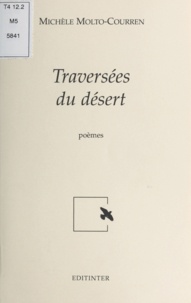 Michèle Molto-Courren - Traversées du désert.