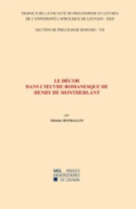 Le décor dans l'oeuvre romanesque de Henry de Montherlant