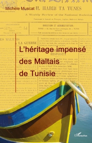 Michèle Muscat - L'héritage impensé des maltais de Tunisie.