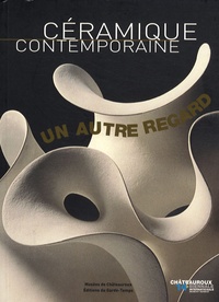 Céramique contemporaine - Un autre regard.pdf