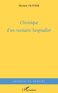 Chronique d'un vestiaire hospitalier