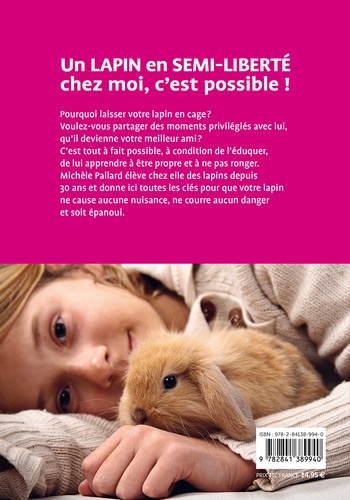 Un lapin en semi-liberté chez moi, c'est possible !