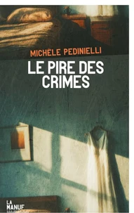 Le pire des crimes