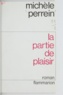 Michèle Perrein - La partie de plaisir.