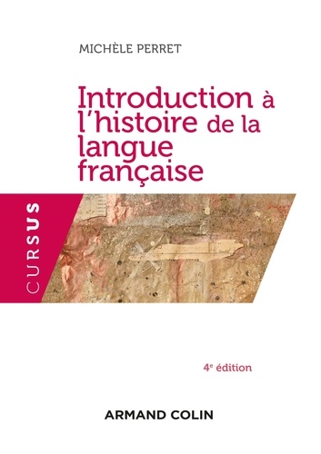 Introduction à l'histoire de la langue française 4e édition