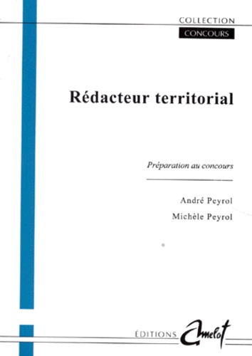 Michèle Peyrol et André Peyrol - Redacteur Territorial. Preparation Au Concours.