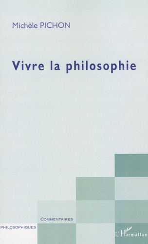 Michèle Pichon - Vivre la philosophie.
