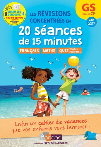 Les révisions concentrées en 20 séances de 15 minutes GS vers le CP  Edition 2017