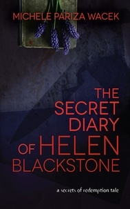  Michele PW (Pariza Wacek) - The Secret Diary of Helen Blackstone - Secrets of Redemption.