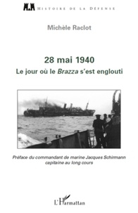 Michèle Raclot - 28 mai 1940, Le jour ou le Brazza s'est englouti.