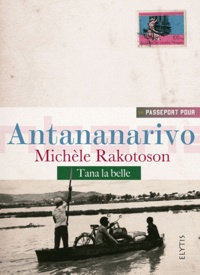 Michèle Rakotoson - Passeport pour Antananarivo - Tana la belle.