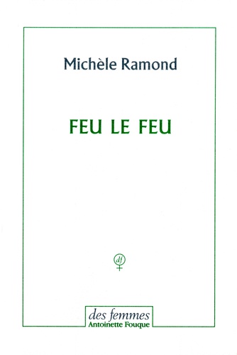 Michèle Ramond - Feu le feu.