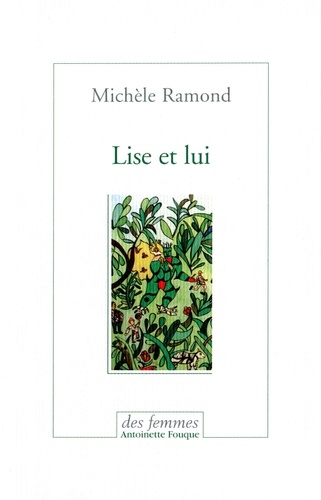 Michèle Ramond - Lise et lui.
