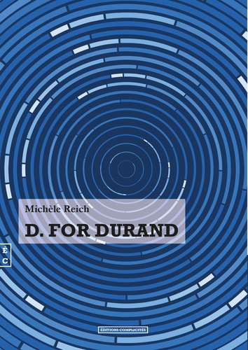 Michèle Reich - D for Durand.