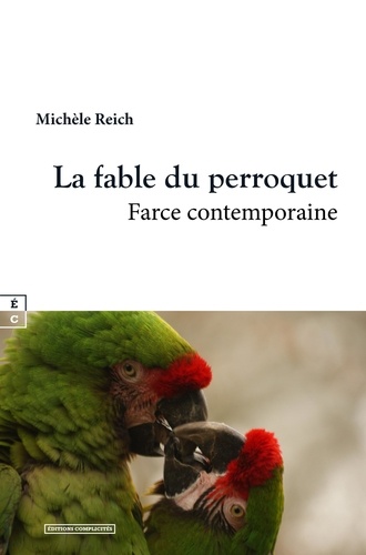 Michèle Reich - La fable du perroquet.