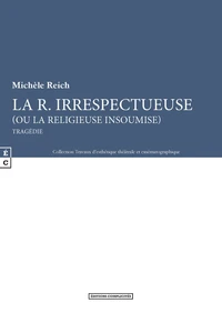 La R. irrespectueuse (ou la religieuse insoumise)