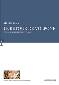 Michèle Reich - Le retour de Volpone.