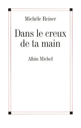 Michèle Reiser - Dans le creux de ta main.