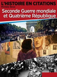 Chronique 9 : Seconde Guerre mondiale et Quatrième République