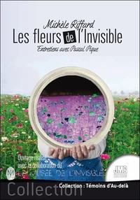 Les fleurs de l'invisible